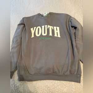 Youth to the people sweatshirt